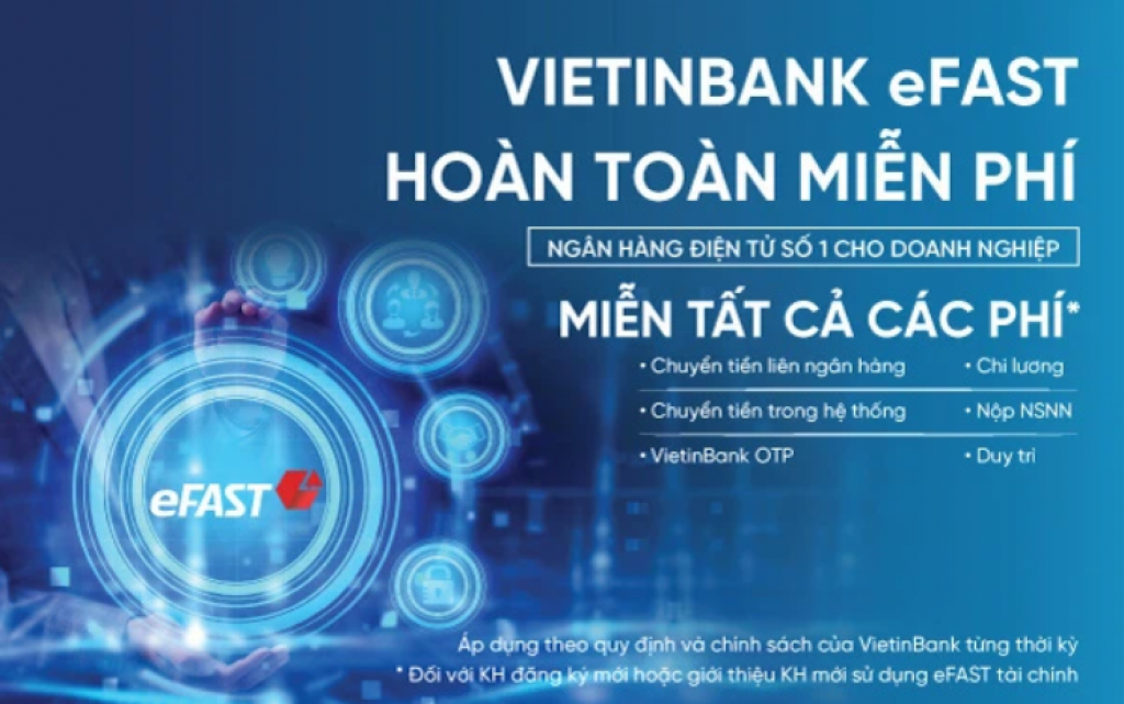 VietinBank miễn toàn bộ phí eFAST - ngân hàng điện tử dành cho doanh nghiệp
