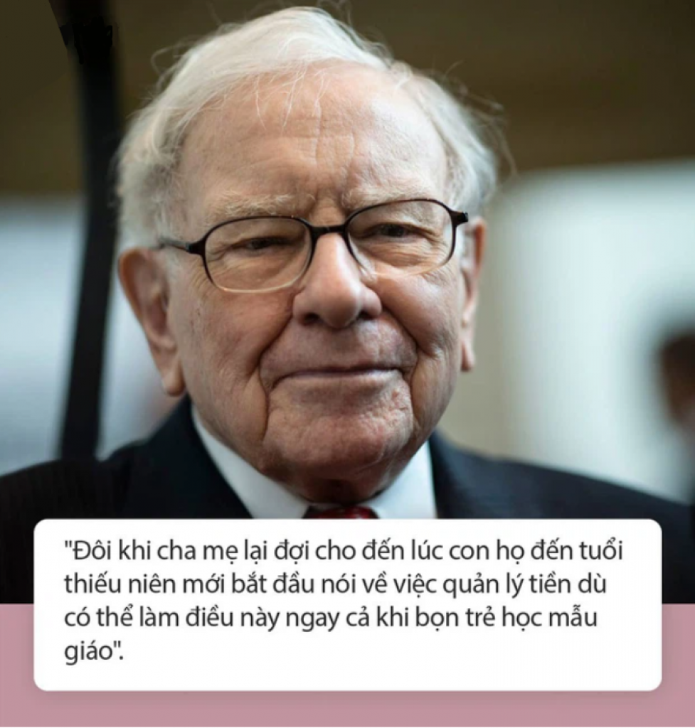 Tỷ phú Warren Buffett: Đừng chờ khi con lớn mới dạy con về tiền bạc