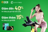 Elite Fitness giảm 40% khi mua gói hội viên tại Elite Fitness dành cho thẻ tín dụng OCB